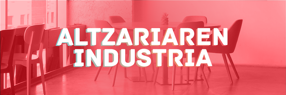 #Altzariaren industria